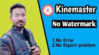 Kinemaster Without Watermark  Kaise download kare 2021 ||  download kinemaster No watermark .