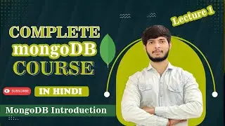MongoDB Introduction: What is MongoDB | Database Tutorials | Complete MongoDB Course in Hindi
