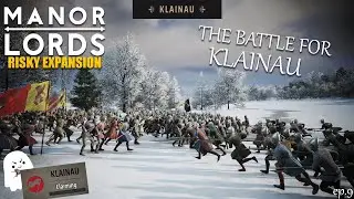 The COSTLY Battle for Klainau!!! | Manor Lords ep.9