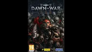 Warhammer 40,000: Dawn of War III - Прохождение #15 Финал.