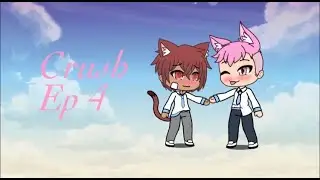 crush | ep4 | gacha series