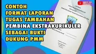 Contoh Format Laporan Tugas Tambahan Sebagai Pembina Ekstrakurikuler yang sesuai dengan PMM 