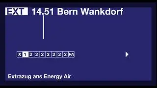 SBB Ansage - Extrazug nach ans Energy Air / nach Bern Wankdorf