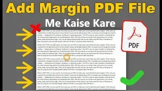 Pdf file me margin add kaise kare | pdf file me margin set kaise kare