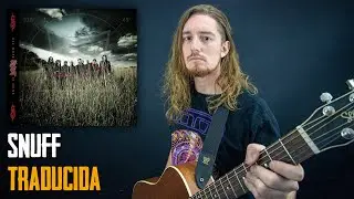 ¿Cómo sonaría SNUFF - SLIPKNOT en Español?