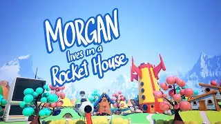 Morgan lives in a Rocket House - Series Teaser