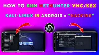 Complete Guide: How To Start VNC Server In Kali NetHunter | NetHunter KeX Manager