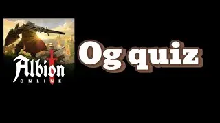 If You Know These You are a Certified Albion Online OG