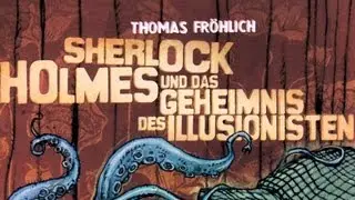 Sherlock Holmes und das Geheimnis des Illusionisten