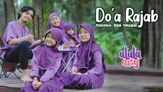 ALULA AISY - DOA RAJAB || MENYAMBUT BULAN RAMADHAN (Official MV)