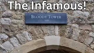 The Tower Not To Visit As A Prisoner, The Bloody Tower 👸🏰🤴