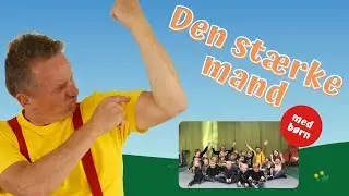 Den stærke mand | Børnesang med fagter | Michael back
