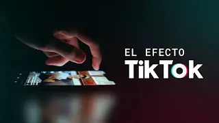 El 'efecto TikTok', o cómo volverse famoso en pocas horas