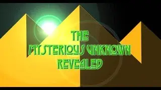 The Mysterious Unknown Revealed ep1: Wonderful Things