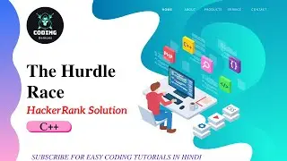 2021 Updated The Hurdle Race HackerRank Solution in Hindi C++
