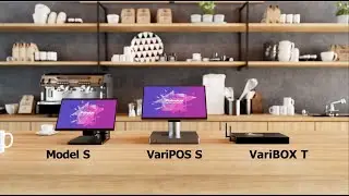 VariPOS S Series & VariBOX T for Advanced Retail