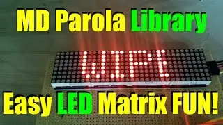 MD Parola library for the Max7219 & Arduino