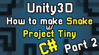 Unity3D Project Tiny C# SNAKE |Part 2| Snake Tail and Dynamic Buffers