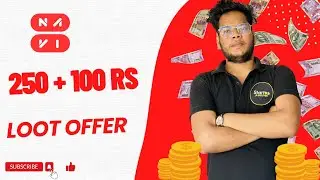 Navi Loot Offer 250Rs Signup and 100Rs per refer offer