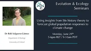 [Rob Salguero-Gómez] Using insights from life history theory to forecast global population...
