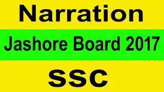 SSC || Narration Jashore Board 2017