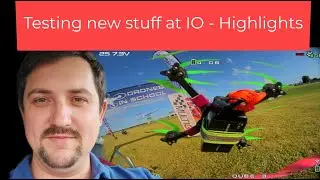Testing new stuff and highlights from MultiGP IO