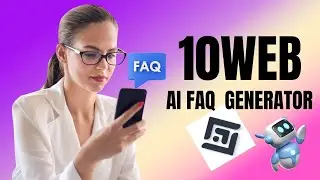 How to Create FAQs Automatically with AI : 10Web AI FAQ Generator