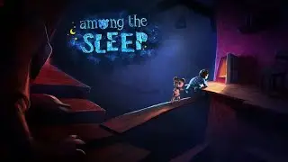THIS IS GREAT!! | Among The Sleep - Part 1
