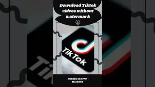 Download Tiktok videos without watermark 2023 #shorts