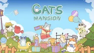 Cats Mansion: Idle Games - Gameplay | Android Apk 