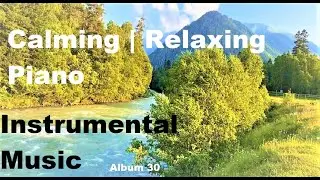 Beautiful Piano Guitar Instrumental Music | Landscape Theme | Calming | Soothing | Backgroud Music