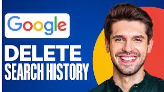 ✅ How To Delete Google Search History Permanently - Clear Google Search History 2026