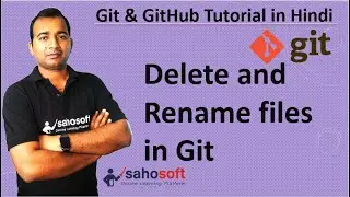 Rename and delete files in git | moving and renaming files in git  |  Git Tutorials #11
