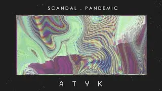 ATYK - Scandal