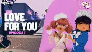 Love For You |Royalty Kingdom 2 Series!| #Roblox Series (RK2) -RoyalZen