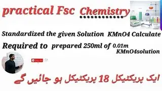 Standardized the given Solution of KMnO4 Calculate Required to prepared 250ml of 0.01m KMnO4solution
