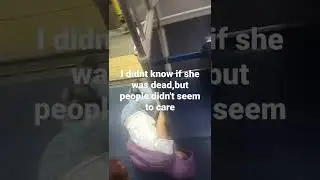 Woman out of it on train.