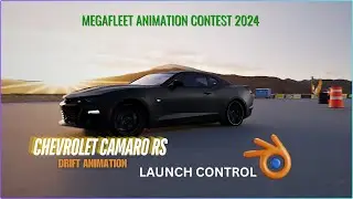 “The MEGA Fleet Animation Contest 2024.” Chevrolet Camaro RS| Launch Control Add-on |