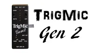 TrigMic Gen 2: 