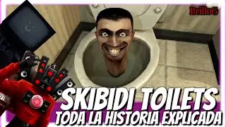 Skibidi Toilets: All of History Explained: Theories, Multiverses, Wars, Toilets