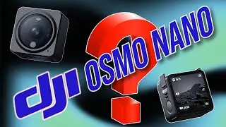 All we know about the upcoming DJI Osmo Nano.