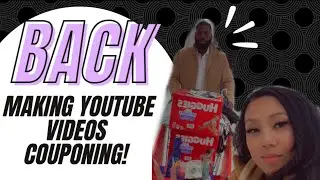 Back making YouTube videos & couponing deals for this week!