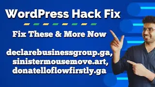 Fix WordPress Hack - Lowerthenskyactive.ga, declarebusinessgroup.ga,  sinistermousemove.art