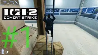 I.G.I.2 : Covert Strike ( Mission 1 - Infiltration ) || Undetected