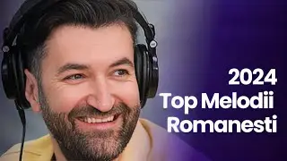 Cea Mai Ascultata Muzica Romaneasca 2024 🎶 Melodii Romanesti 2024 Mix 🎶 Top Muzica Romaneasca 2024