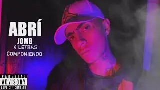 “Abrí”- JOMB (video oficial)