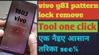 Vivo 1803 pattern unlock tool&Vivo y81 hard unlock tool