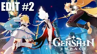 Genshin Impact | Edit #2