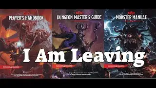 Why I am leaving D&D & WotC