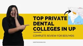 Best Private Dental Colleges In UP : Most Honest Review BDS/MDS #dentalcolleges #dentowoman